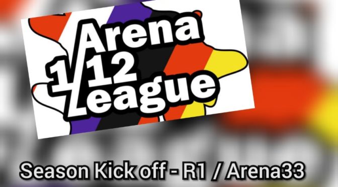 Arena 1/12 League – Season Kick off – R1 / Arena33