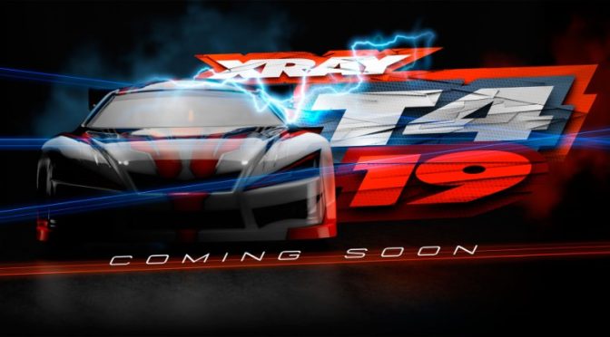 XRAY T4 2019 Coming Soon