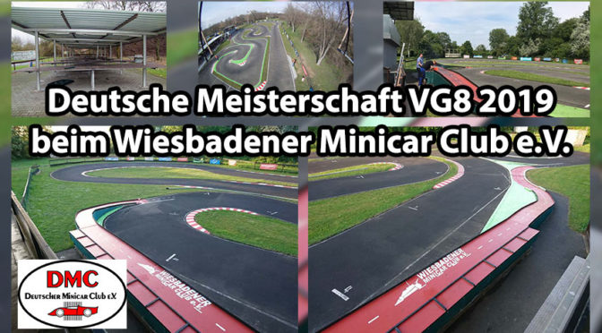 Deutsche Meisterschaft VG8 2019 beim Wiesbadener Minicar Club e.V.