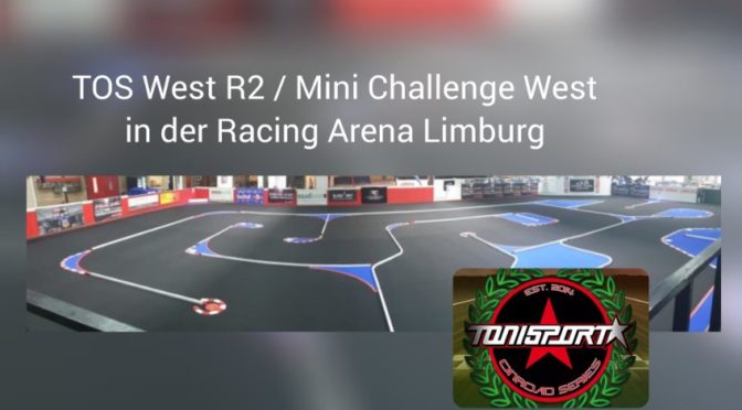 TOS West R2 und Mini Challenge West in der Racing Arena Limburg