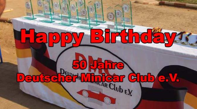 Happy Birthday – Der Deutsche Minicar Club e.V. wird 50