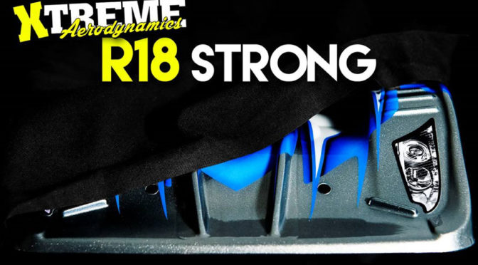 Xtreme Aerodynamics R18 „Strong“ teaser