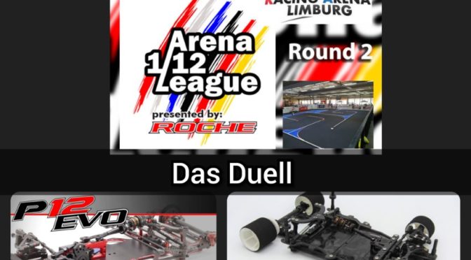 Das Duell zur ARENA 1/12 LEAGUE – R2 / Racing Arena Limburg