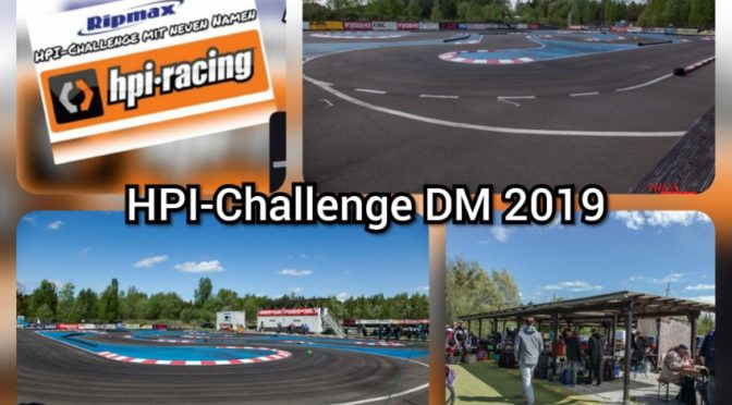 HPI-Challenge DM 2019 bei den RC-Speedracer in Bernau!