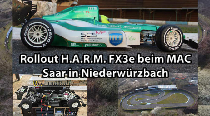 Rollout H.A.R.M. FX3e beim MAC Saar in Niederwürzbach (23/24.03.2019)