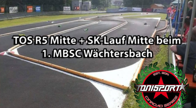 TOS R5 Mitte + SK-Lauf Mitte beim 1. MBSC Wächtersbach