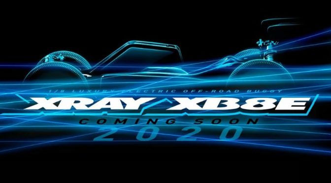 XRAY XB8E’20 – Coming Soon