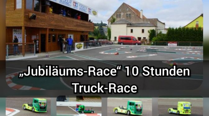 „Jubiläums-Race“ 10 Stunden Truck-Race