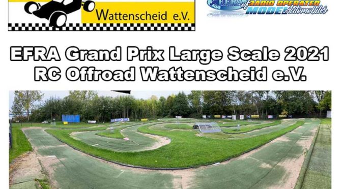EFRA Grand Prix Large Scale 2021 beim RC Offroad Wattenscheid e.V.