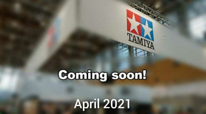 Tamiya News für April 2021