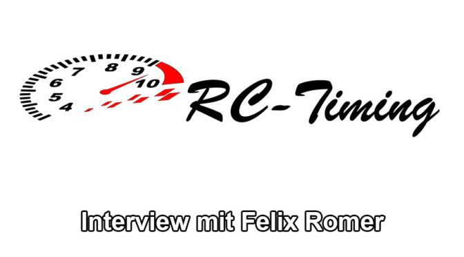 Ein Blick hinter die Kullisen mit Felix Romer von RC-Timing