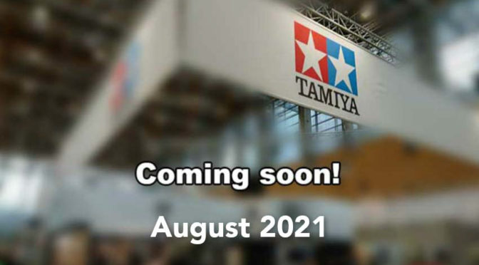 Tamiya – August 2021 Neuheiten
