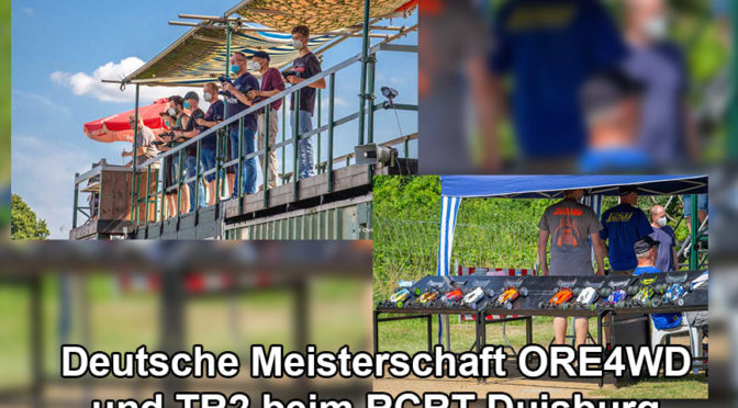 Deutsche Meisterschaft 2021 ORE4WD und TR beim RCRT-Duisburg