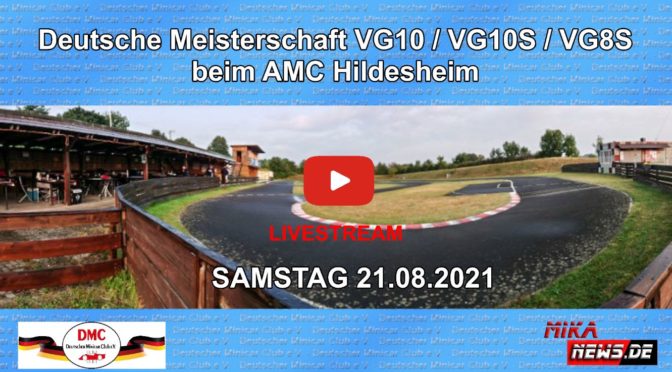 Livestream der Deutschen Meisterschaft VG10 und Deutschland-Cup VG8S / VG10S beim AMC Hildesheim