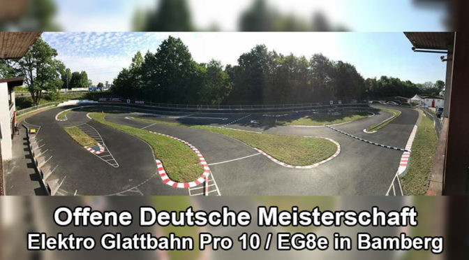 Offene Deutsche Meisterschaft- Elektro Glattbahn Pro 10 / EG8e in Bamberg
