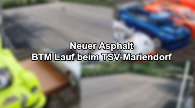 Neuer Asphalt – BTM-Lauf beim TSV Mariendorf 97