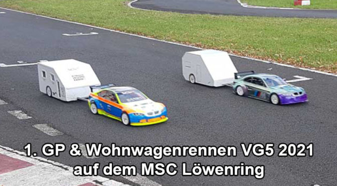 1. GP & Wohnwagenrennen VG5 2021 beim MSC Polizei Braunschweig