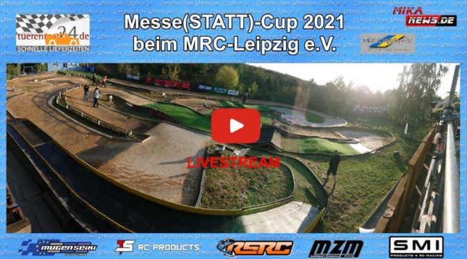Messe(STATT)-CUP 2.0 2021 beim MRC-Leipzig .V.