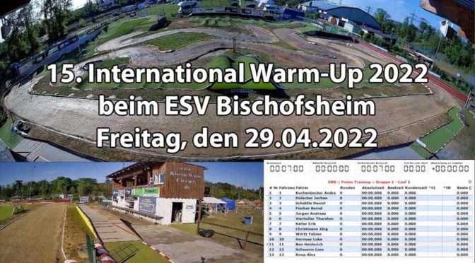 LIVE beim 15. International Warm-Up 2022 beim ESV Bischofsheim