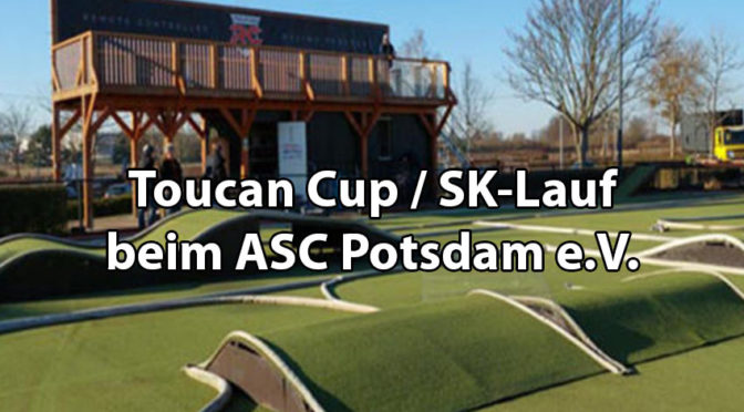 1.Lauf zum TOUCAN Cup 2023 + SK-Lauf beim ASC