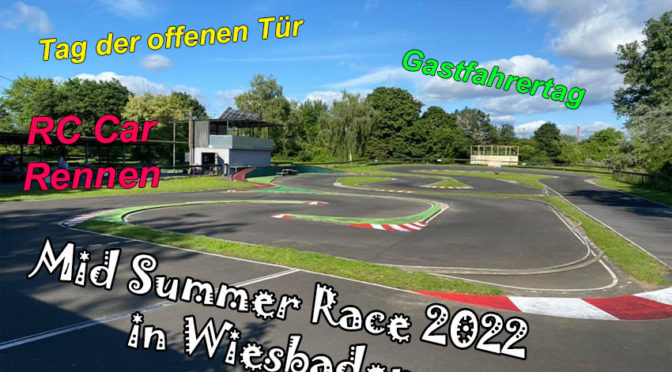 Mid-Summer-Race (MSR) Wochenende 2022 beim Wiesbadener Minicar Club e.V.