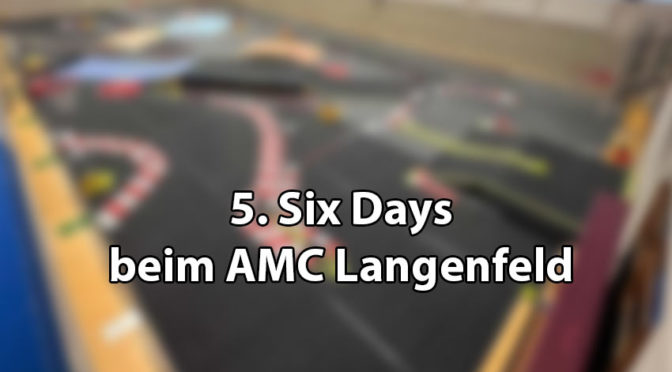 Five Days RD2 beim AMC Langenfeld