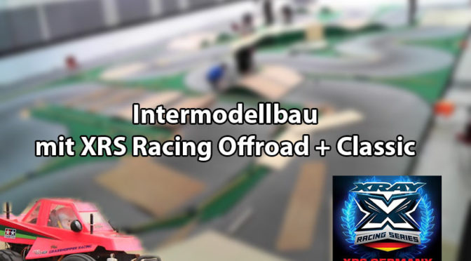 XRS Racing Offroad + Classic auf der Intermodellbau 2023