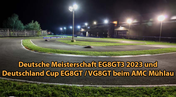 Deutsche Meisterschaft EG8GT3 + Deutschland Cup EG8GT / VG8GT 2023 steht an