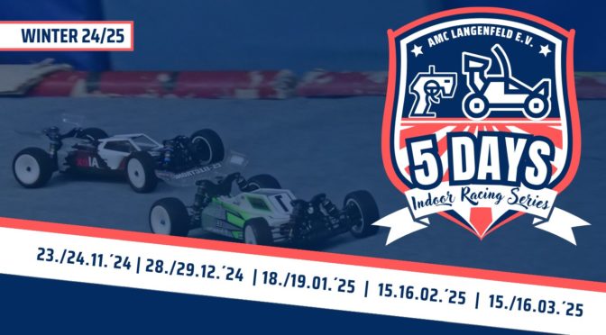 5 Days – Indoor Racing Series 2024/25