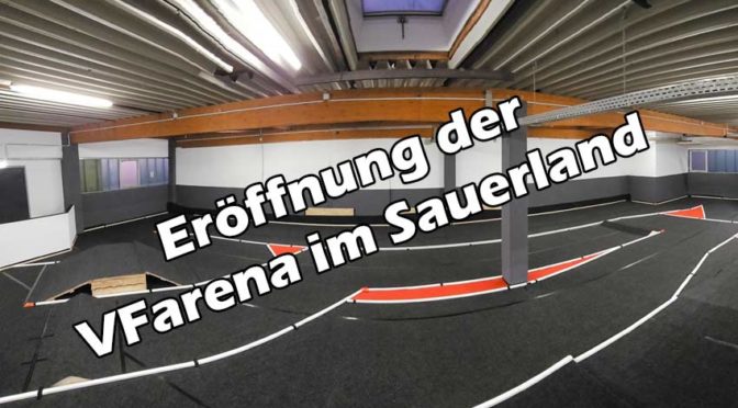 VFarena – Neue Indoor-Offroadstrecke im Sauerland