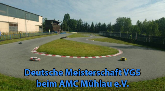 Der AMC Mühlau lädt zur DM VG5 2025 ein