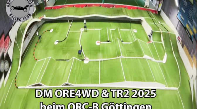 DM ORE4WD & Truggy 2025 – Auf gehts Richtung Göttingen