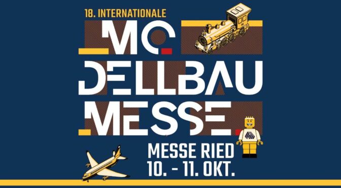 Kleine Welt trifft große Träume – MODELLBAUMESSE Ried